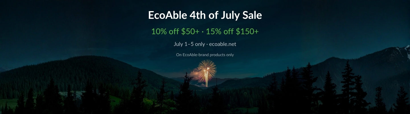 EcoAble 4th of July Sale — Save up to 15% on EcoAble-brand products, July 1-5